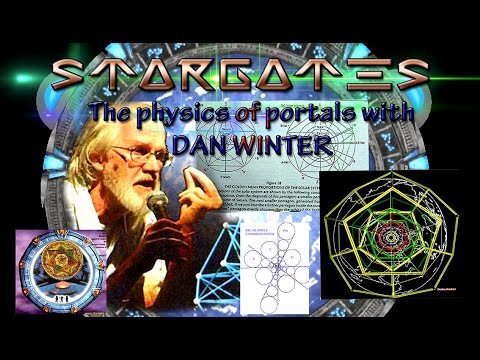 STARGATES AND PORTALS with DAN WINTER