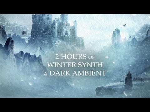 2 Hours of Winter Synth & Dark Ambient - Dungeon Synth Playlist