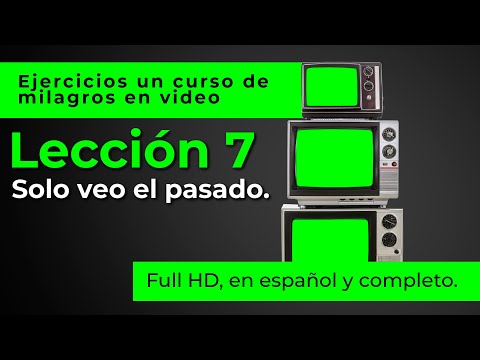 Un curso de milagros en video Lección 7