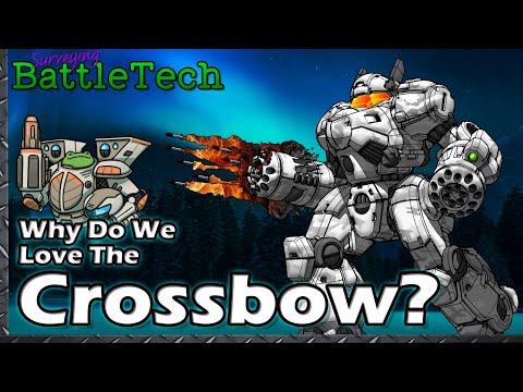 Why do we Love the Crossbow? #BattleTech Lore & History (New)