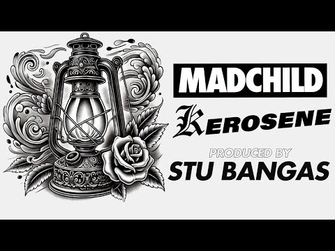 Madchild - Kerosene (Produced by Stu Bangas)
