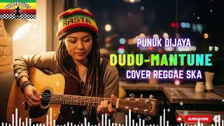 Download lagu DUDU MANTUNE|PUNUK DIJAYA(Tarling Reggae Ska Cover) Viral TikTok 2025 mp3 Download lagu DUDU MANTUNE|PUNUK DIJAYA(Tarling Reggae Ska Cover) Viral TikTok 2025 mp3