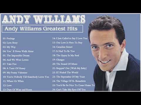 Andy Williams Greatest Hits - Andy Williams Best Songs of Full Album