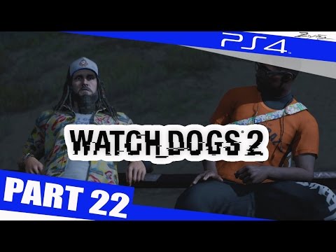 WATCH DOGS 2 Gameplay Walkthrough Part 22 [1080p HD PS4] - Walkthrough Gameplay
