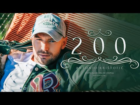 ANTONIO KRIŠTOFIĆ - EP ‘200’ | Unplugged from Opatija
