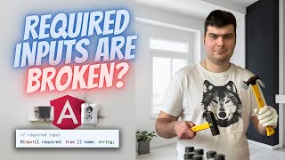 Are Angular required inputs broken