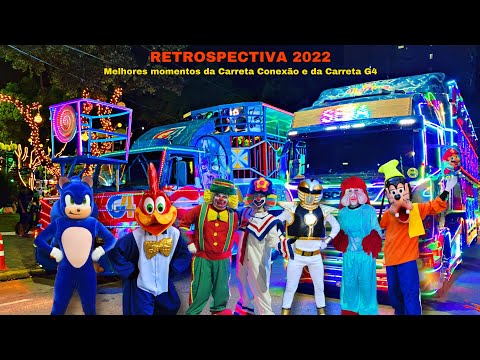 RETROSPECTIVA 2022 - Carreta Conexão e Carreta G4 (4K) Último vídeo do ano! ⚠️