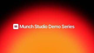 Demo: NEW: Make Munch Studio Feel More Like You