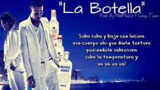 La Botella ,la formula  Zion  Lennox  letra HD