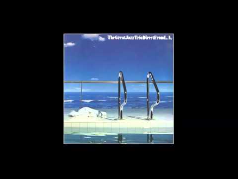 Satin Doll - The Great Jazz Trio ( Hank Jones )