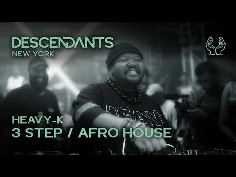 HEAVY-K 3 Step / Afro House DJ Set Live From DESCENDANTS New York