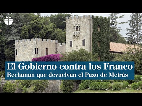 El Gobierno reclama a la familia Franco el Pazo de Meirás
