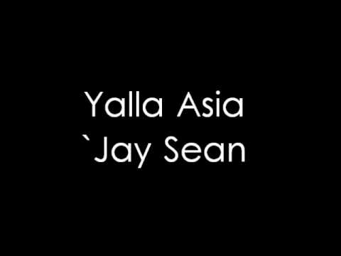 Yalla Asia _ Jay Sean w/ DL Link