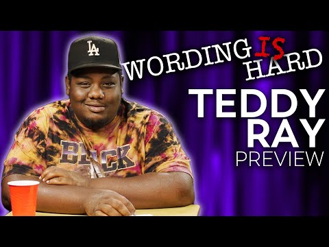 Teddy Ray Sneak Peek! Wording Is HARD