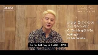 [VIETSUB] INTERVIEW XIA (준수) - 'CAKE LOVE' Prod  By The Black Skirts (검정치마) (15/12/2016)