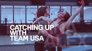 Elliana Pogrebinsky & Alex Benoit​ | Catching Up With Team USA
