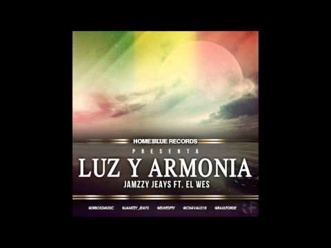 Jamzzy Jeays ft El Wes - Luz y Armonia ( Prod by SrBoss & Raptor)