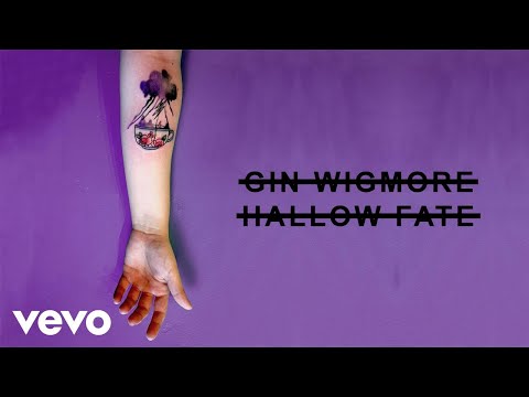 Gin Wigmore - Hallow Fate (Official Audio)