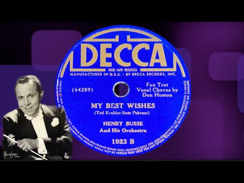 “My Best Wishes” by Henry Busse and His Orchestra 1938