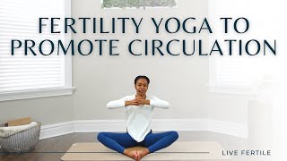 Fertility Yoga to Boost Energy and Blood Flow to the Pelvis | Yoga + Journaling for Fertility