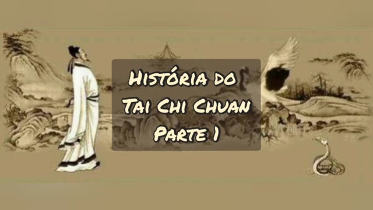 História do Taiji Quan Tai Chi Chuan parte 1