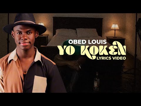 YO KOKEN_ OBED LOUIS [AUDIO LYRICS]