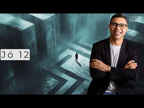 Job 12 Study: The Search for Justice in an Unjust World