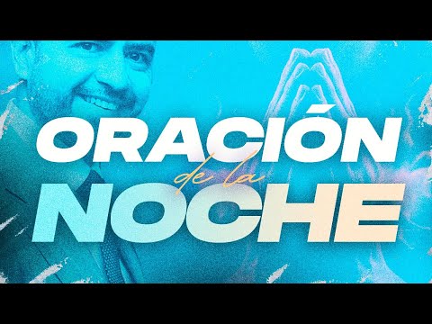 Oración de la Noche 🌙🙏  |  Freddy DeAnda