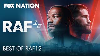 Best of RAF12 | Fox Nation