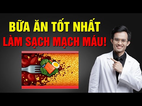 Bữa ăn tốt nhất làm sạch mạch máu