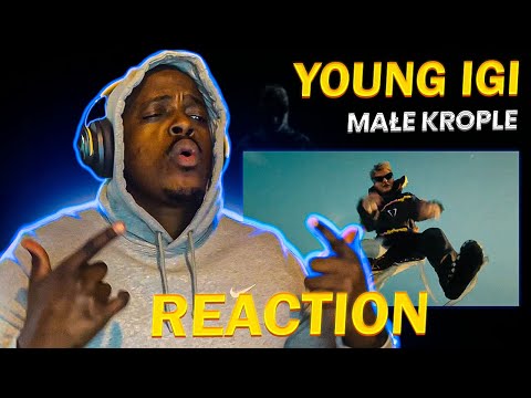 FIRST TIME HEARING YOUNG IGI !!!  YOUNG IGI - MAŁE KROPLE (POLISH RAP REACTION!!! )