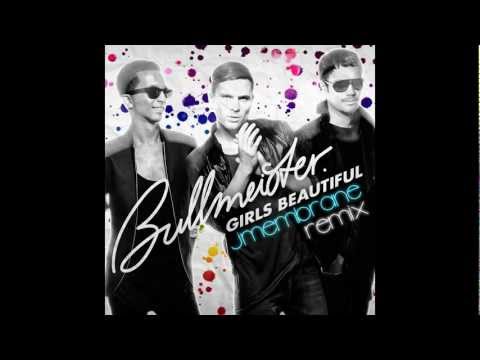 Bullmeister - Girls Beautiful (JMembrane RMX)