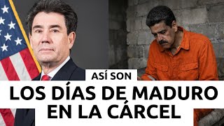Así es la vida REAL de Nicolás Maduro en prisión: Aislado, vigilado y sin poder. Luis Quiñonez