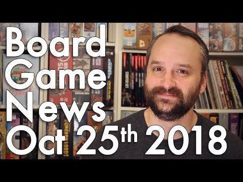 Board Game and Tabletop News – October 25th 2018
