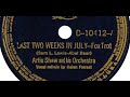 Artie Shaw & His Orchestra "Last Two Weeks In July" Helen Forrest, Bluebird 10412 (1939) LYRICS HERE - Tim Gracyk Artie Shaw & His Orchestra "Last Two Weeks In July" Helen Forrest, Bluebird 10412 (1939) LYRICS HERE