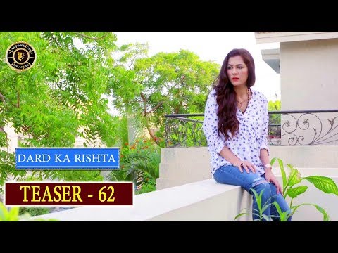 Dard Ka Rishta Episode 62 ( Teaser ) - Top Pakistani Drama