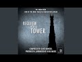 Requiem For A Tower Lux Aeterna Theme From The Lord Of The Rings Trailer Requiem For A Dream