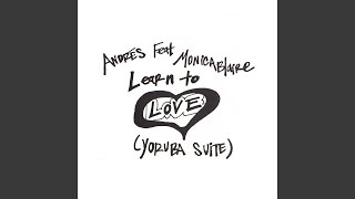 Download lagu Learn to Love (Yoruba Suite) mp3