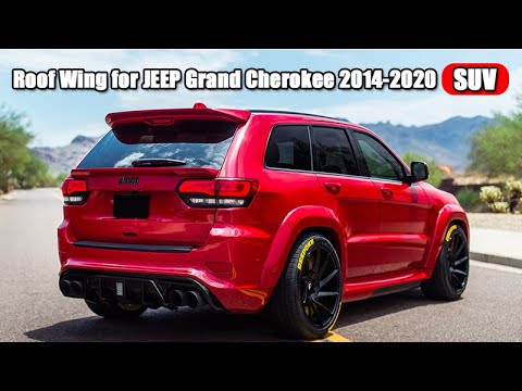 China Factory| Workblank Rear Roof Spoiler For Jeep Grand Cherokee 2014-2020 Review