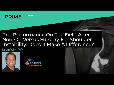 Performance On The Field After Non-Op Versus Surgery For Shoulder Instability - Kevin Wilk, MD