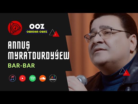 Annuş Myratdurdyýew - Bar Bar // 2024 Official Video (Turkmen Klip)