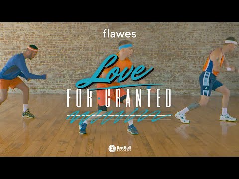 Flawes - Love For Granted [Official Music Video]