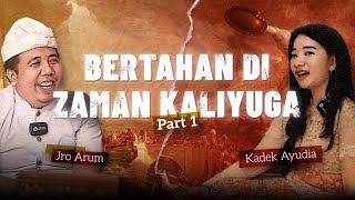 Download lagu Bertahan di Zaman Kali (Kaliyuga) | Jero Arum | Pod. 3 mp3