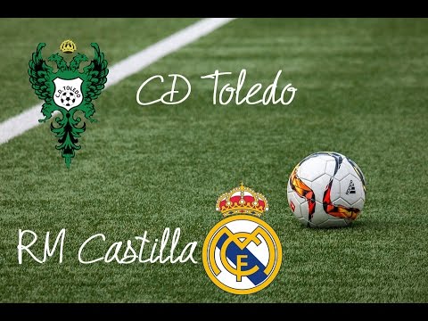 CD Toledo v RM Castilla | Resumen | Goles | Mejores jugadas