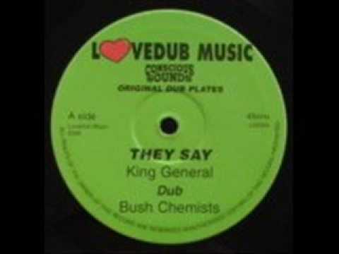King General & Bush Chemists - They Say