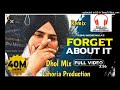 Forget About It Sidhu Moosewala Dhol Mix, Ft Lahoria Prodution Music songs Panjabi 2020