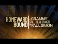 Homeward Bound: A Grammy Salute to the Songs of Paul Simon | A Tribute Concert