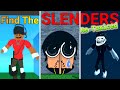 Find the Slenders Re-Toxiced (Roblox)
