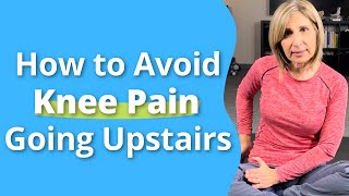 How to Avoid Knee Pain Going Upstairs #kneepain #posture #functionalmovement