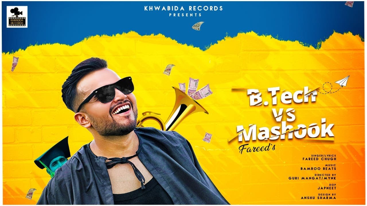 B.Tech v/s Mashook Lyrics - Fareed Chugh B.Tech v/s Mashook Lyrics - Fareed Chugh